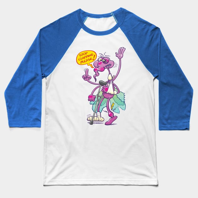 Wounded mosquito begging to stop clapping Baseball T-Shirt by zooco